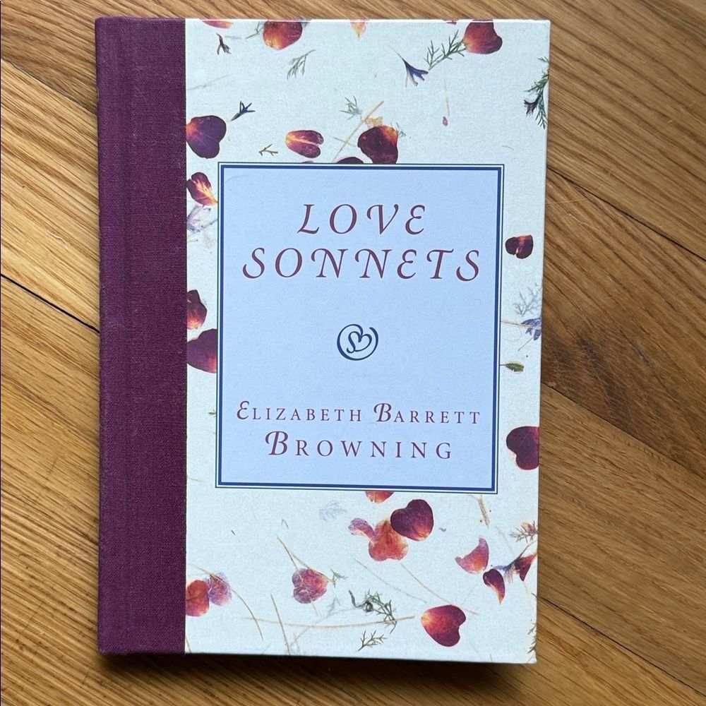“Love Sonnets” by Elizabeth Barrett Browning!